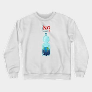 Plastic pollution Crewneck Sweatshirt